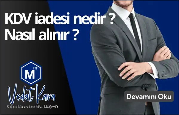 KDV iadesi nedir ? nasıl yapılır ?